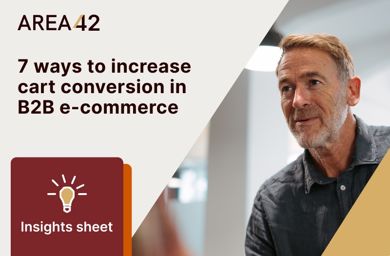 7 ways to increase your B2B cart conversion